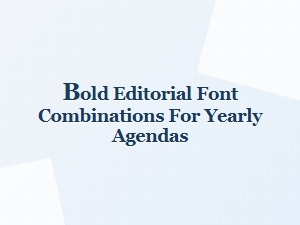 Bold Editorial Fonts for Your Yearly Agenda